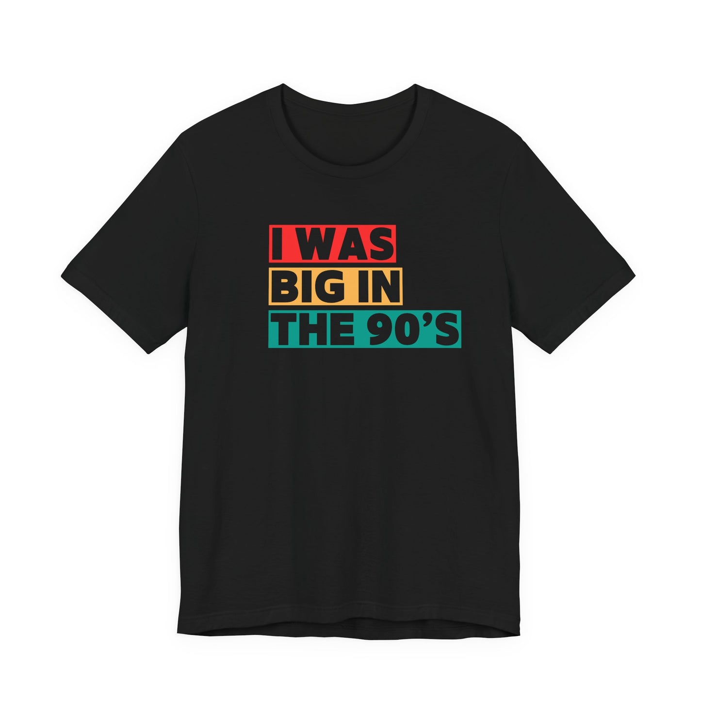 Big in the 90's Unisex T-Shirt