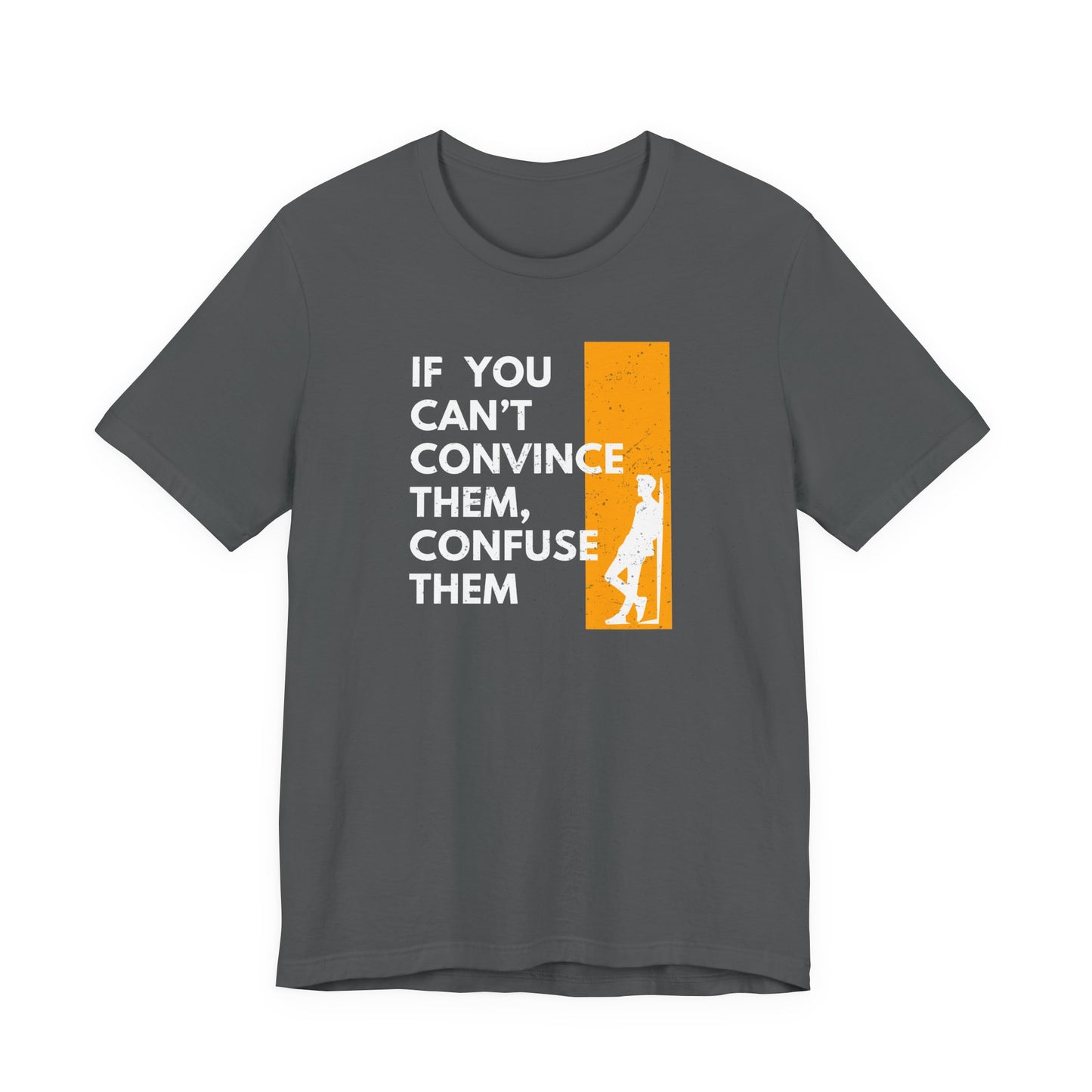 Confuse them Unisex T-Shirt