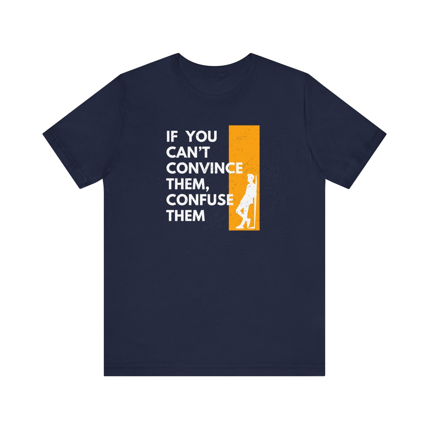 Confuse them Unisex T-Shirt