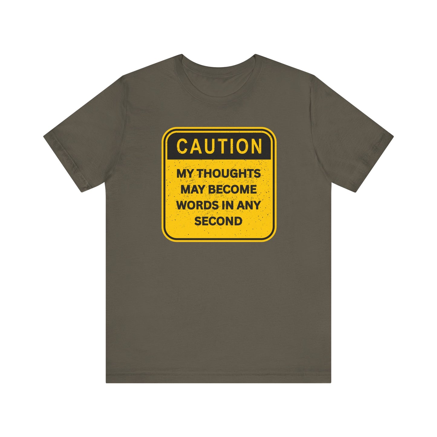 Caution Thoughts Casual Unisex T-Shirt